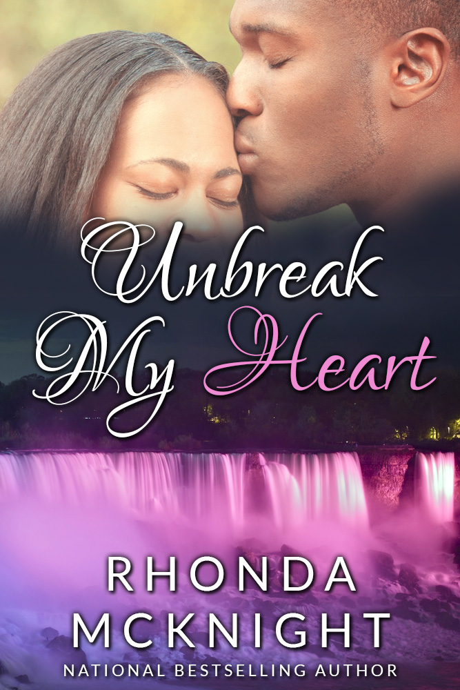 Unbreak My Heart by Rhonda McKnight