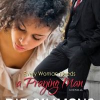 Every Woman Needs A Praying Man (Love at the Crossroads #5)