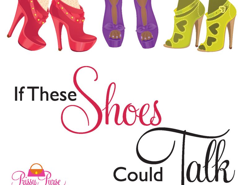 If These Shoes Could Talk – FINAL